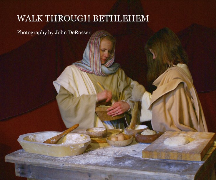 Visualizza WALK THROUGH BETHLEHEM new second editon di John DeRossett