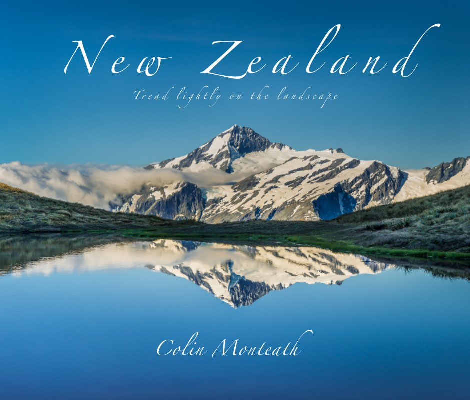 New Zealand by Colin Monteath | Blurb Books