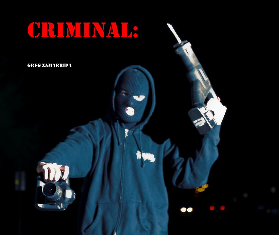 View criminal: by greg zamarripa