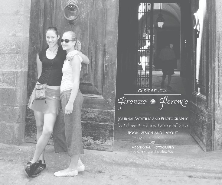 Ver summer 2004  Firenze/Florence por Kathleen Prati & Tommie Dell Smith
