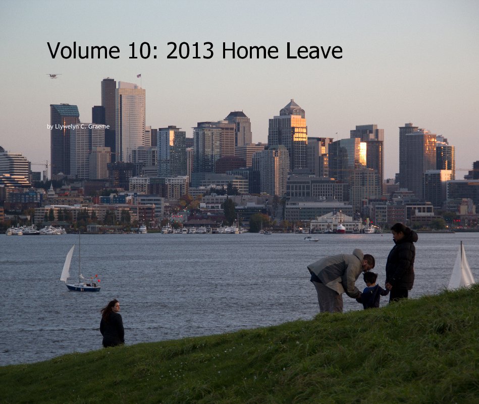 Ver Volume 10: 2013 Home Leave por Llywelyn C. Graeme