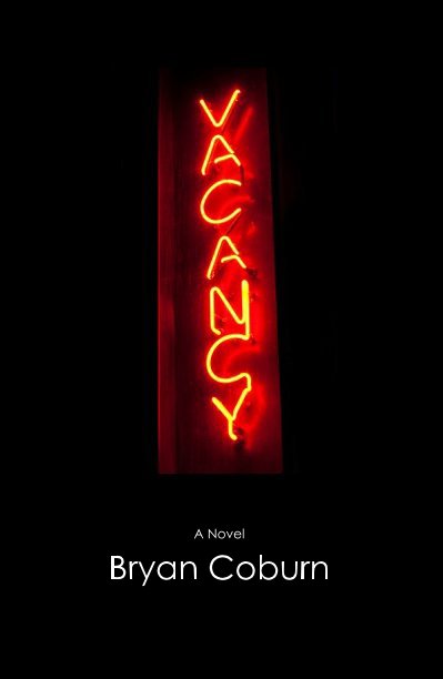 View Vacancy by A Novel Bryan Coburn