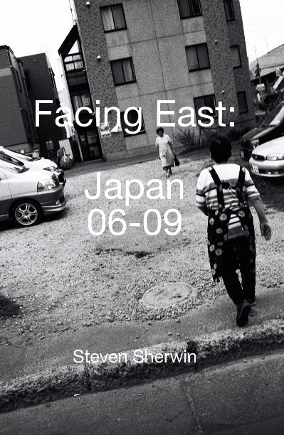 View Facing East: Japan 06-09 by Steven Sherwin