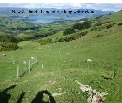 New Zealand: Land of the long white cloud book cover