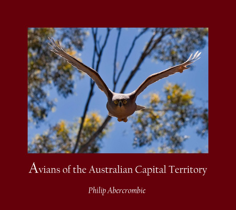View Avians of the Australian Capital Territory by Philip Abercrombie