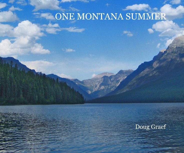Ver ONE MONTANA SUMMER por Doug Graef