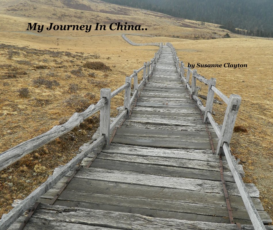 Ver My Journey In China.. por Susanne Clayton