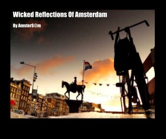 Wicked Reflections Of Amsterdam book cover