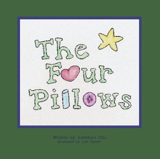 Bekijk The Four Pillows Hardcover op Written by Josephine Cillo