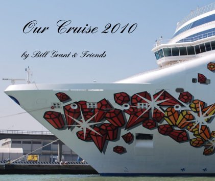 Our Cruise 2010 book cover