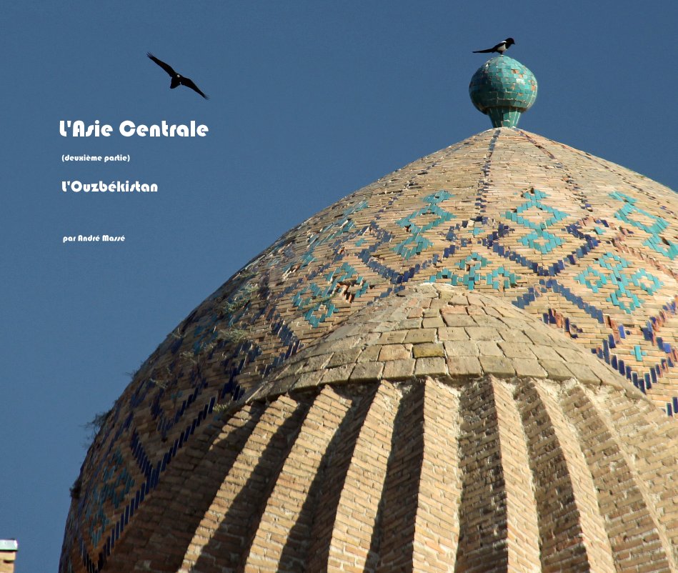 Ver L'Asie Centrale por par André Massé