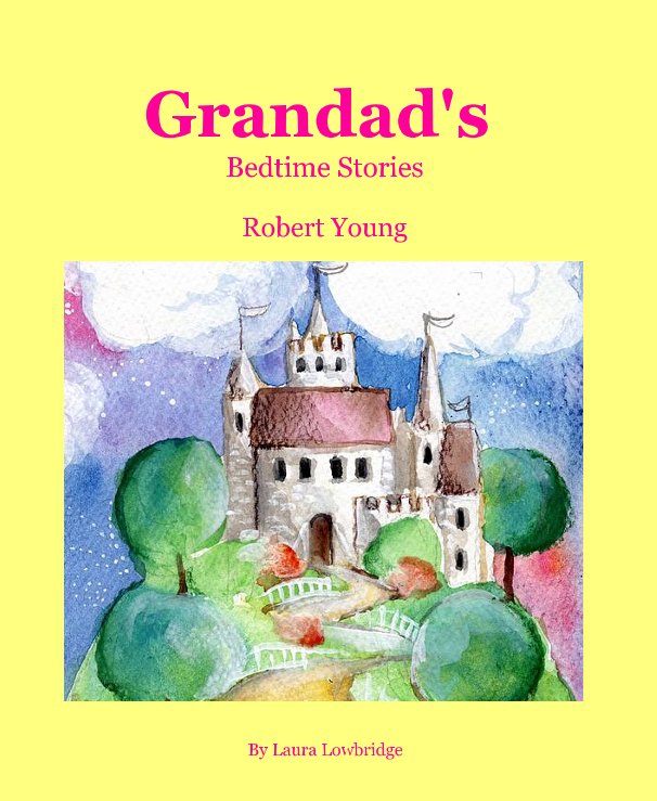 View Grandad's Bedtime Stories by Laura Lowbridge