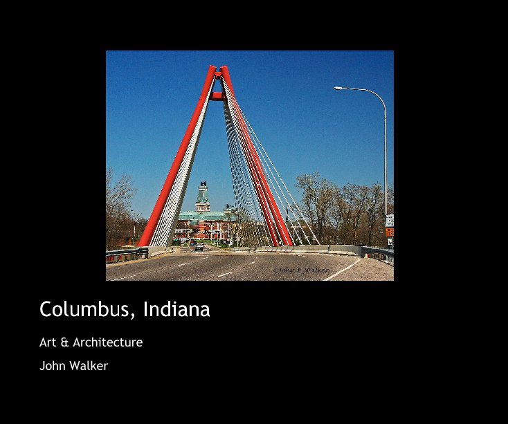 View Columbus, Indiana by John Walker