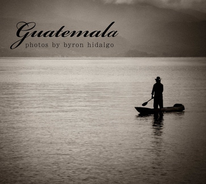 Ver Guatemala por Byron Hidalgo