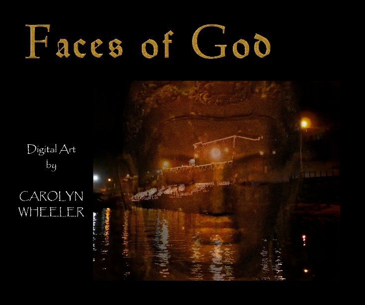 Visualizza Faces of God di Carolyn Wheeler