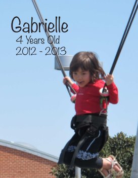 Gabrielle - 4 Years Old - 11-30-2013 book cover