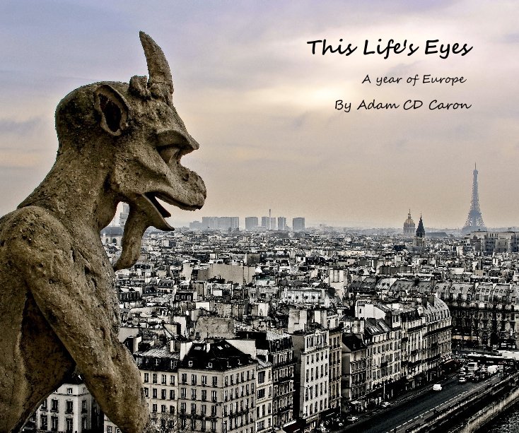Ver This Life's Eyes por Adam CD Caron