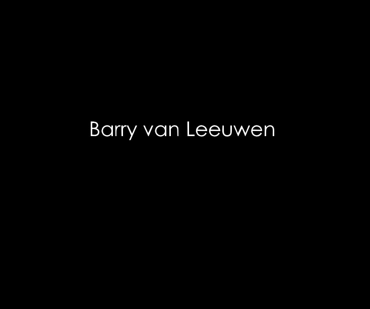 View Barry van Leeuwen by Barry van Leeuwen