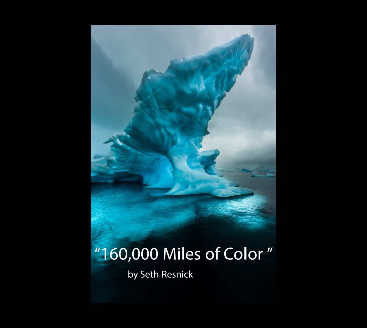 View 160 Miles of Color by Seth Resnick