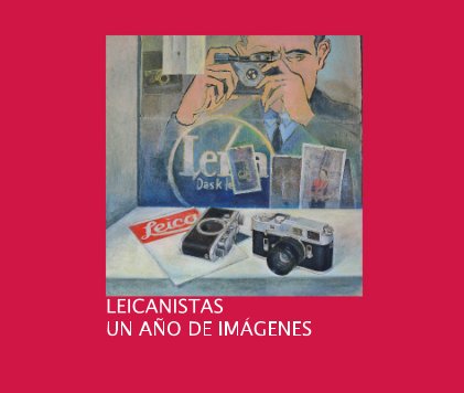 LEICANISTAS, UN AÑO DE IMÁGENES book cover