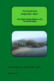 The Gordale Scar Bridge Walk - Walk 1 book cover