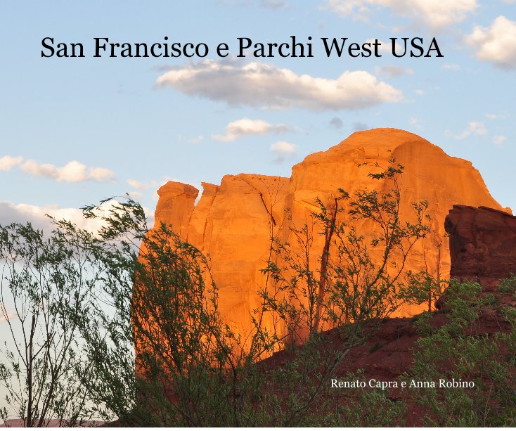 View San Francisco e Parchi West USA by Renato Capra e Anna Robino