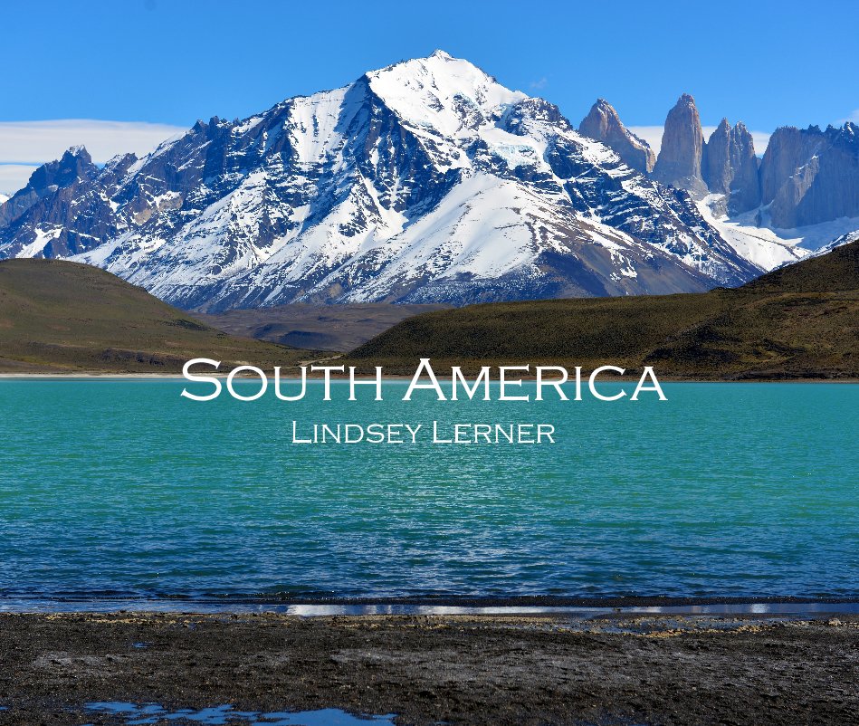 View South America Lindsey Lerner by Lindsey Lerner