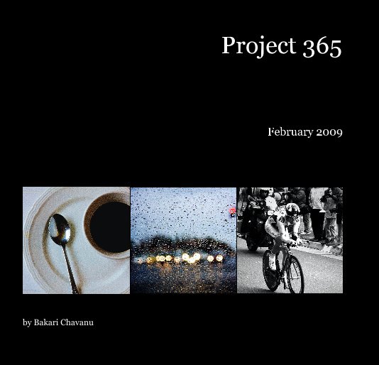 View Project 365 by Bakari Chavanu