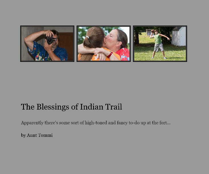 View The Blessings of Indian Trail by Aunt Tommi