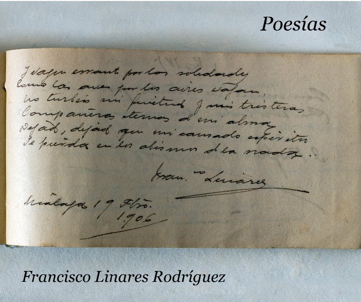 View Poesías by Francisco Linares Rodríguez