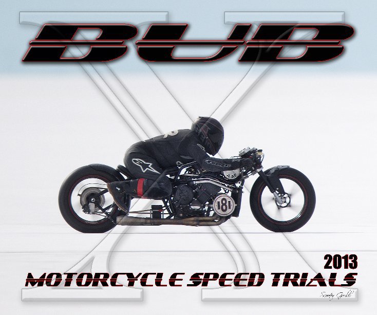 2013 BUB Motorcycle Speed Trials - Omer nach Scooter Grubb anzeigen