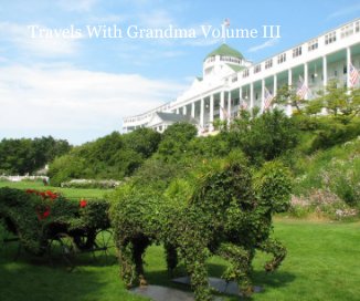 Travels With Grandma Volume III book cover