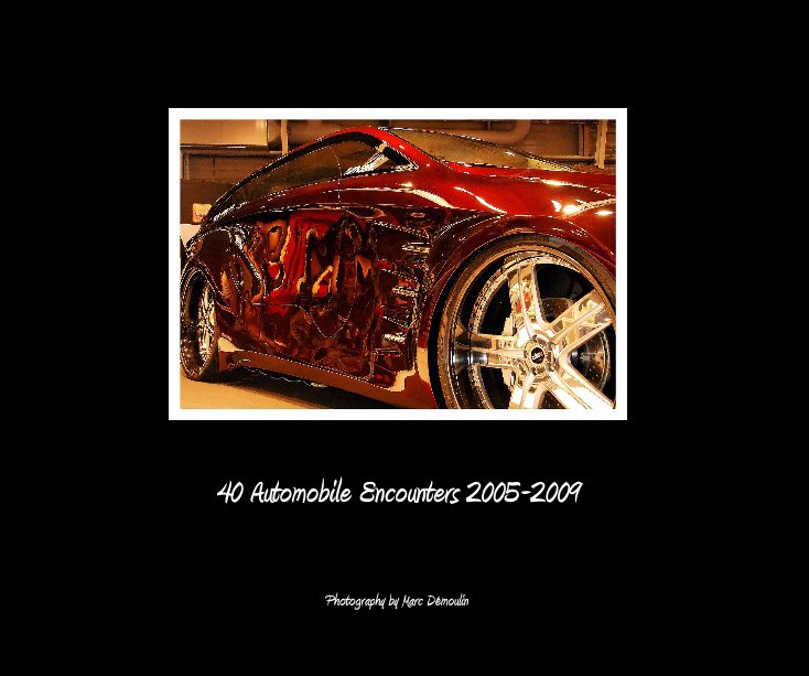 Visualizza 40 Automobile Encounters 2005-2009 di Marc Demoulin Photography