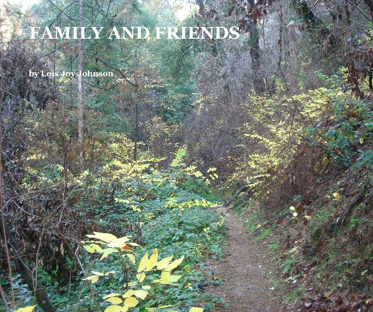Ver FAMILY AND FRIENDS por Lois Joy Johnson