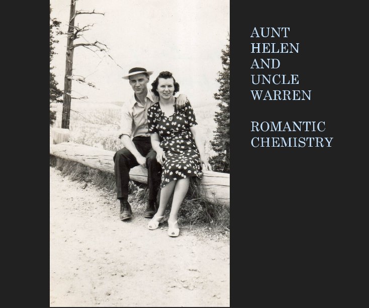 View Aunt Helen and Uncle Warren:  Romantic Chemistry by Carol Lawrence
