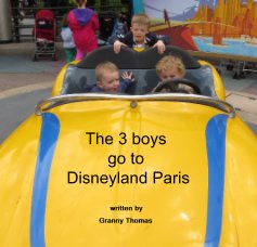 The 3 boys go to Disneyland Paris book cover