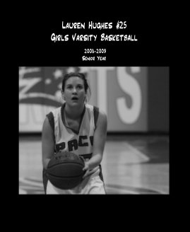 Lauren Hughes #25 Girls Varsity Basketball book cover