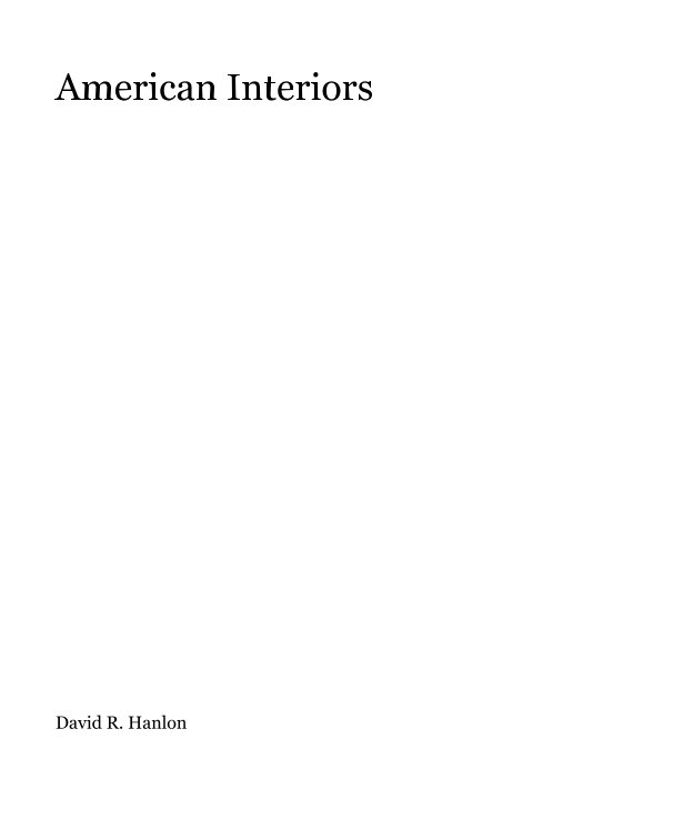 View American Interiors by David R. Hanlon