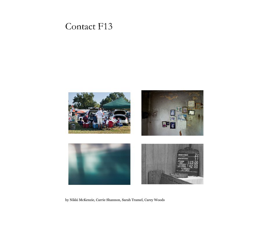 View Contact F13 by Nikki McKenzie, Carrie Shannon, Sarah Tramel, Carey Woods