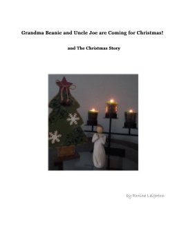 Grandma Beanie and Uncle Joe are Coming for Christmas! book cover