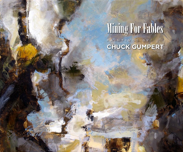 Mining For Fables * nach Chuck Gumpert anzeigen