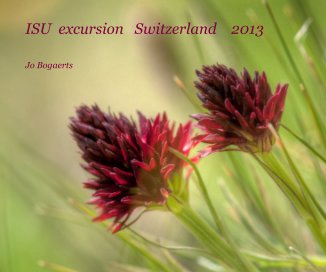 ISU excursion Switzerland 2013 book cover