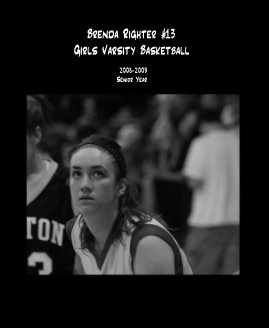 Brenda Righter #13 Girls Varsity Basketball book cover
