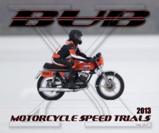 2013 BUB Motorcycle Speed Trials - Edwards, E book cover