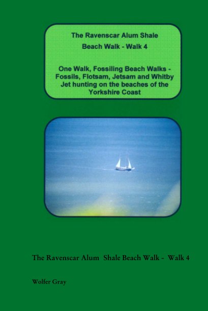 View The Ravenscar Alum Shale Beach Walk -  Walk 4 by Wolfer Gray