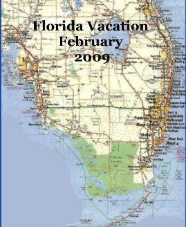 Florida Vacation February 2009 book cover