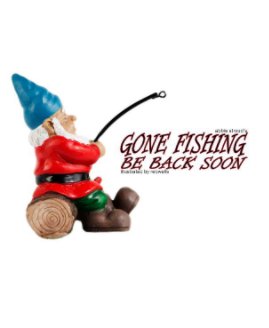 Abbie Stroud's Gone Fishin' Be Back Soon book cover