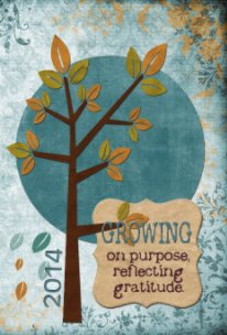 Growing on Purpose, In Gratitude book cover