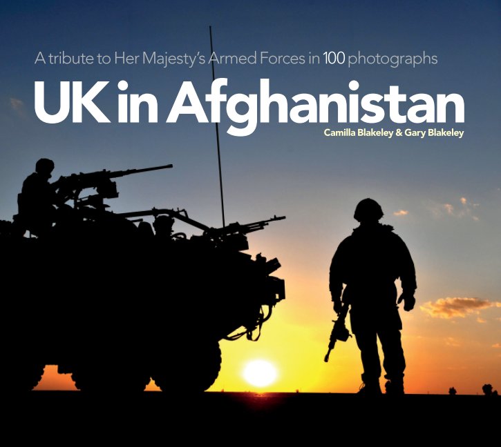 Visualizza UK in Afghanistan di Camilla Blakeley & Gary Blakeley