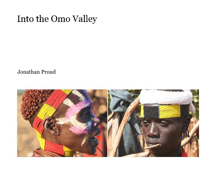 Ver Into the Omo Valley por Jonathan Proud